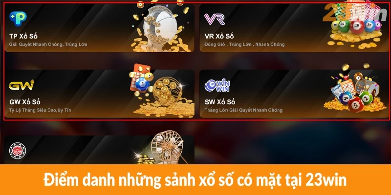 Điểm danh những sảnh xổ số có mặt tại 23win Điểm danh những sảnh xổ số có mặt tại 23win