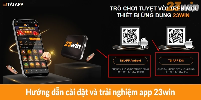 Hướng dẫn cài đặt và trải nghiệm app 23win Hướng dẫn cài đặt và trải nghiệm app 23win