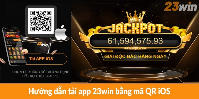 Hướng dẫn tải app 23win bằng mã QR iOS