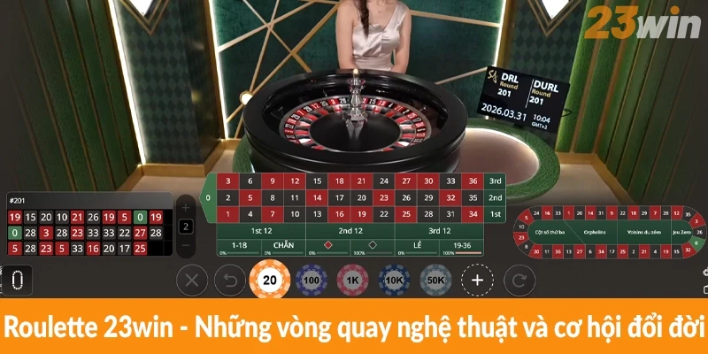 Roulette 23win – Những vòng quay nghệ thuật và cơ hội đổi đời